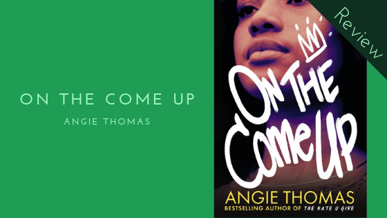 on the come up angie thomas